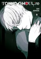 Tokijský ghúl: 8, 8 - Tokyo Ghoul: Re, Vol. 8, 8