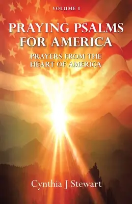 Modlitební žalmy pro Ameriku: Modlitby ze srdce Ameriky, 1. díl - Praying Psalms for America: Prayers from the Heart of America, Volume 1