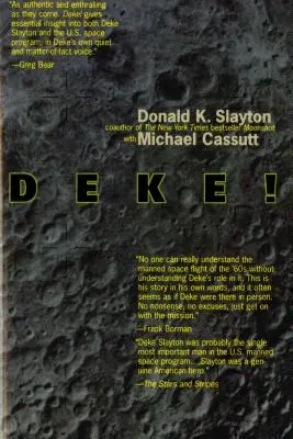 Deke! Americký vesmír s lidskou posádkou: Od Mercury po raketoplán - Deke! U.S. Manned Space: From Mercury to the Shuttle