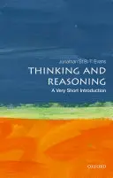 Myšlení a uvažování: Velmi stručný úvod - Thinking and Reasoning: A Very Short Introduction