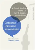 Konfederační sochy a památníky - Confederate Statues and Memorialization