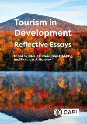 Cestovní ruch v rozvoji: Reflexivní eseje - Tourism in Development: Reflective Essays