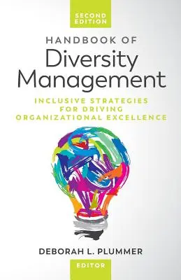 Příručka řízení rozmanitosti: Inkluzivní strategie pro dosažení organizační excelence: Příručka o rozmanitosti a inkluzivitě - Handbook of Diversity Management: Inclusive Strategies for Driving Organizational Excellence