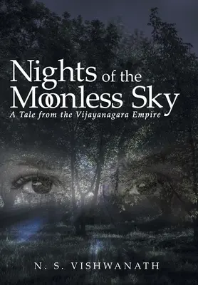 Noci na bezměsíčné obloze: Příběh z říše Vidžajanagara - Nights of the Moonless Sky: A Tale from the Vijayanagara Empire