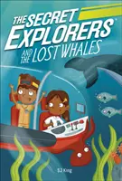 Tajní průzkumníci a ztracené velryby - Secret Explorers and the Lost Whales