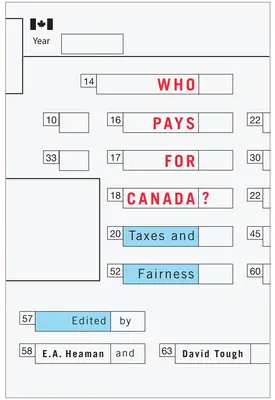 Kdo platí za Kanadu? Daně a spravedlnost - Who Pays for Canada?: Taxes and Fairness