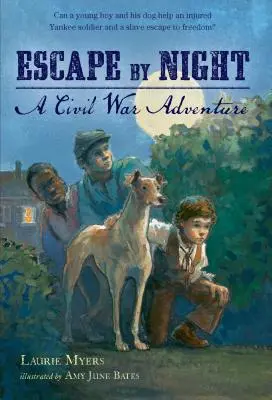 Útěk v noci: Dobrodružství z občanské války - Escape by Night: A Civil War Adventure