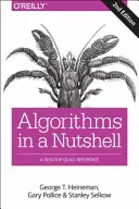 Algoritmy v kostce: Praktický průvodce - Algorithms in a Nutshell: A Practical Guide