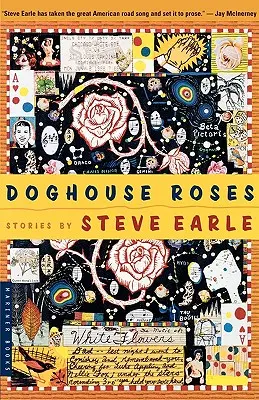 Růže z psí boudy: Příběhy - Doghouse Roses: Stories