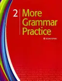 Další gramatická cvičení 2 - More Grammar Practice 2