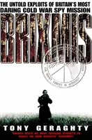 Brixmis - Nevyřčené zážitky z nejodvážnější britské špionážní mise za studené války - Brixmis - The Untold Exploits of Britain's Most Daring Cold War Spy Mission