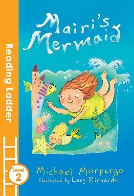 Mořská panna Mairi (Reading Ladder Level 2) - Mairi's Mermaid (Reading Ladder Level 2)