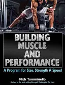 Budování svalů a výkonnosti: Program pro velikost, sílu a rychlost - Building Muscle and Performance: A Program for Size, Strength & Speed