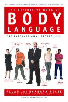 Definitivní kniha o řeči těla: Kniha: Skrytý význam gest a výrazů lidí - The Definitive Book of Body Language: The Hidden Meaning Behind People's Gestures and Expressions