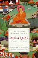 Sto tisíc písní Milarepy: nový překlad - The Hundred Thousand Songs of Milarepa: A New Translation