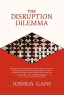 Dilema narušení - The Disruption Dilemma