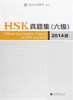 Oficiální zkušební dokumenty HSK - úroveň 6 vydání 2014 - Official Examination Papers of HSK - Level 6  2014 Edition