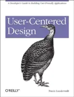 Design zaměřený na uživatele: Příručka vývojáře pro tvorbu uživatelsky přívětivých aplikací - User-Centered Design: A Developer's Guide to Building User-Friendly Applications
