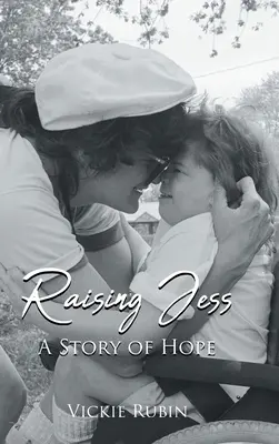 Raising Jess: Příběh naděje - Raising Jess: A Story of Hope