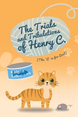 Zkoušky a útrapy Henryho C.: (The 'C' Is for Cool) - The Trials and Tribulations of Henry C.: (The 'C' Is for Cool)