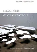 Představovaná globalizace - Imagined Globalization
