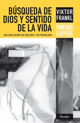 Busqueda de Dios Y Sentido de la Vida (Hledání Boha a smysl života) - Busqueda de Dios Y Sentido de la Vida