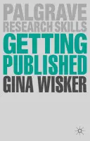 Jak publikovat: Academic Publishing Success - Getting Published: Academic Publishing Success