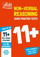 Letts 11+ Success - 11+ Non-Verbal Reasoning Quick Practice Tests Age 9-10 for the Gl Assessment Tests (Rychlé procvičování neverbálního uvažování pro věk 9-10 let) - Letts 11+ Success - 11+ Non-Verbal Reasoning Quick Practice Tests Age 9-10 for the Gl Assessment Tests