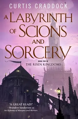Labyrint vědem a čarodějů: Kniha druhá ze série Vzkříšená království - A Labyrinth of Scions and Sorcery: Book Two in the Risen Kingdoms
