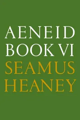 Aeneida kniha VI: Nový veršovaný překlad: Dvojjazyčné vydání - Aeneid Book VI: A New Verse Translation: Bilingual Edition