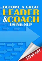 Staňte se skvělým lídrem a koučem pomocí NLP - Become a Great Leader & Coach Using NLP