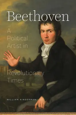 Beethoven: Politický umělec v revoluční době - Beethoven: A Political Artist in Revolutionary Times