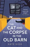 Kočka a mrtvola ve staré stodole - The Cat and the Corpse in the Old Barn