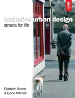 Inkluzivní městský design: Ulice pro život - Inclusive Urban Design: Streets For Life