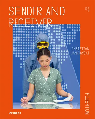 Christian Jankowski: Odesílatel a příjemce - Christian Jankowski: Sender and Receiver