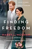 Hledání svobody - Harry a Meghan a vytváření moderní královské rodiny (Finding Freedom - Harry and Meghan and the Making of a Modern Royal Family) - Finding Freedom - Harry and Meghan and the Making of a Modern Royal Family