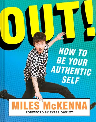 Ven! Jak být svým autentickým já - Out!: How to Be Your Authentic Self