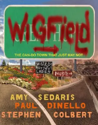 Wigfield: Wigfield: město, které umí, ale možná neumí - Wigfield: The Can-Do Town That Just May Not