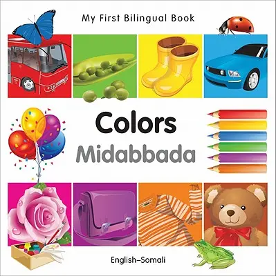Moje první dvojjazyčná kniha-Barvy (anglicko-somálsky) - My First Bilingual Book-Colors (English-Somali)