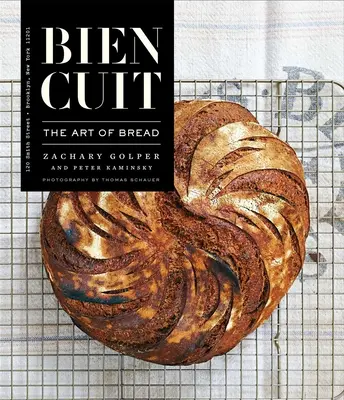Bien Cuit: Umění chleba - Bien Cuit: The Art of Bread