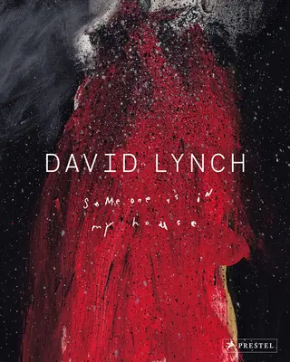 David Lynch: Někdo je v mém domě - David Lynch: Someone Is in My House