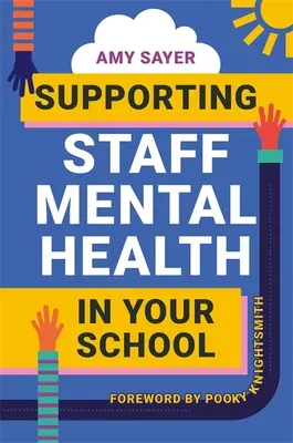 Podpora duševního zdraví zaměstnanců ve vaší škole - Supporting Staff Mental Health in Your School