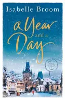 Rok a den - Nezapomenutelný příběh o lásce a nových začátcích, ideální k zachumlání se do klubíčka v zimě - Year and a Day - The unforgettable story of love and new beginnings, perfect to curl up with this winter