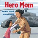 Hrdinská máma - Hero Mom