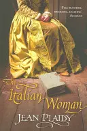 Italka - (Medicejská trilogie) (Plaidy Jean (Novelist)) - Italian Woman - (Medici Trilogy) (Plaidy Jean (Novelist))