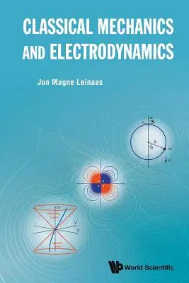 Klasická mechanika a elektrodynamika - Classical Mechanics and Electrodynamics