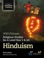 WJEC/Eduqas Religious Studies for A Level Year 1 & AS - Hinduismus - WJEC/Eduqas Religious Studies for A Level Year 1 & AS - Hinduism