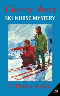 Cherry Ames, lyžařská sestra Tajemství - Cherry Ames, Ski Nurse Mystery