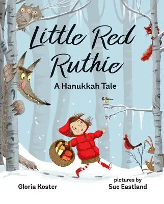 Červená Ruthie: Chanukový příběh - Little Red Ruthie: A Hanukkah Tale