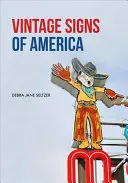 Historické znaky Ameriky - Vintage Signs of America